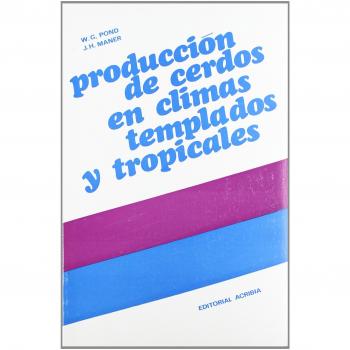 Producción de cerdos en climas templados y tropicales