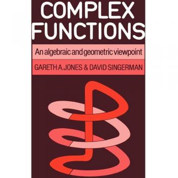 Funciones Complejas: Perspectiva Algebraica y Geométrica - Gareth A. Jones