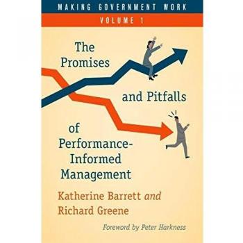 Making Government Work: Performance-Informed Management Insights, Volume 1