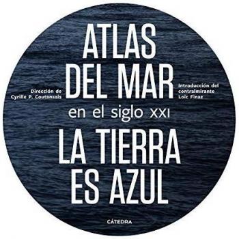 Atlas del mar en el siglo XXI: La tierra es azul