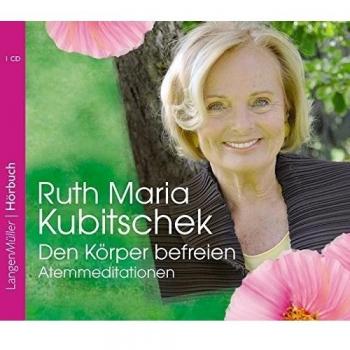 Kubitschek, R: Körper befreien/CD