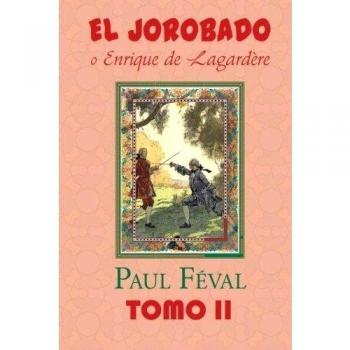 El Jorobado o Enrique de Lagardere