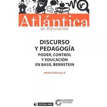 DISCURSO Y PEDAGOGÍA: Poder, control y educación en Basil Bernstein: 41