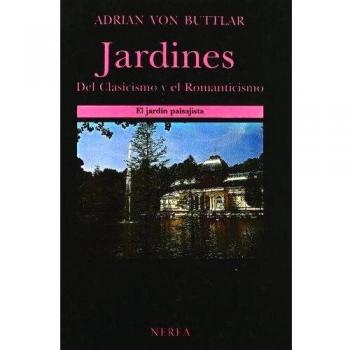 Jardines del Clasicismo y el Romanticismo