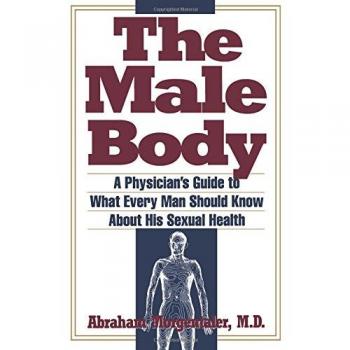 The Male Body: A Comprehensive Physician's Guide to Men's Sexual Health