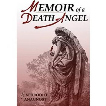 Anagnost, Afrodita: Memorias de un Ángel de la Muerte