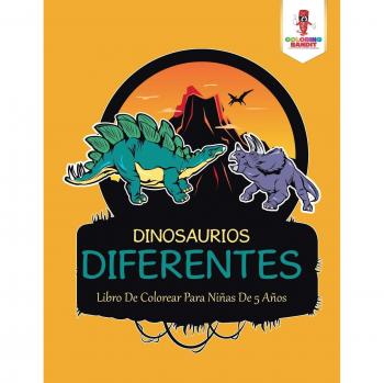 Libro de Colorear para Niñas de 5 Años: Dinosaurios Diferentes