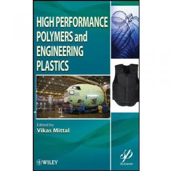 High Performance Polymers and Engineering Plastics
