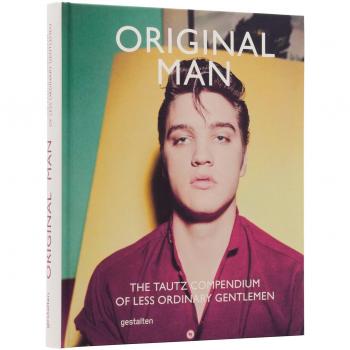 Original Man: The Tautz Compendium of Less Ordinary Gentlemen