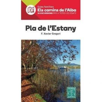 Pla de l’Estany. Els Camins de l'Alba. Alpina Editorial.