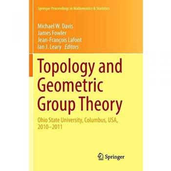 Topology and Geometric Group Theory: Ohio State University, Columbus, USA, 2010-2011