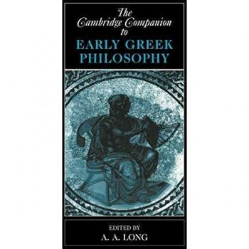 The Cambridge Companion to Early Greek Philosophy
