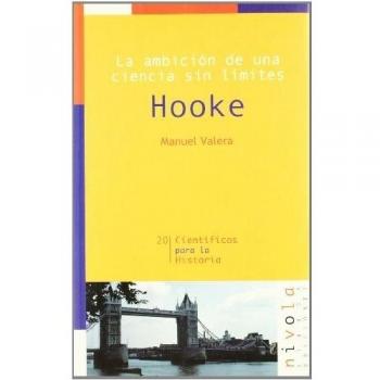La ambición de una ciencia sin límites. Hooke: 20