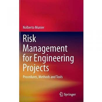 Risk Management for Engineering Projects: Procedures, Methods and Tools