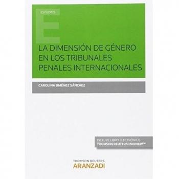 La dimensión de género en los tribunales penales internacionales