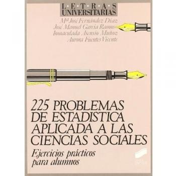 Doscientos veinticinco problemas estadística... a ciencias sociales