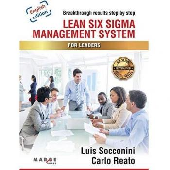 Lean Six Sigma Management System For Leaders: 0
