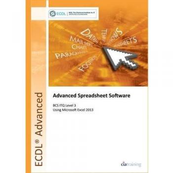 ECDL Advanced Spreadsheet Software Using Excel 2013