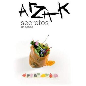 Arzak secretos de cocina - ARZAK, JUAN MARI