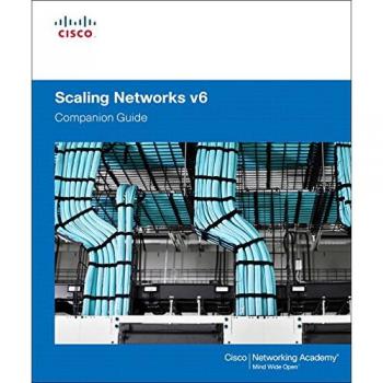 Cisco Networking Academy Scaling Networks V6 Companion Guide