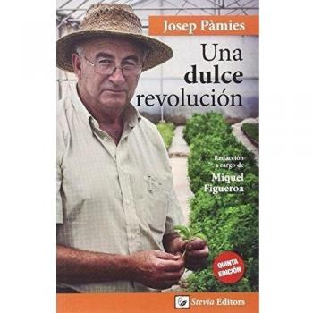 Dulce Revolucion, Una - Pàmies Breu, Josep / Figueroa Martínez, Miquel