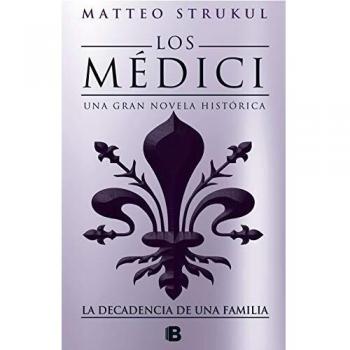 Los Medici. La decadencia de una familia