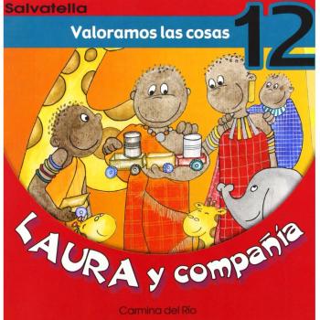Laura y compañia 12: Valoramos las cosas