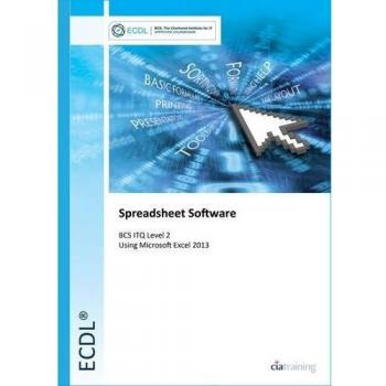 ECDL Spreadsheet Software Using Excel 2013