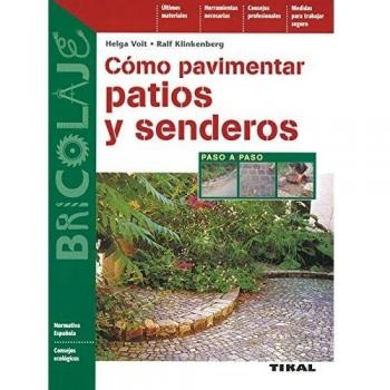 Como Pavimentar Patios Y Sende