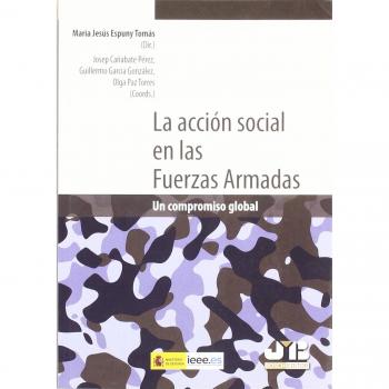 La acción social en las Fuerzas Armadas.: Un compromiso global.