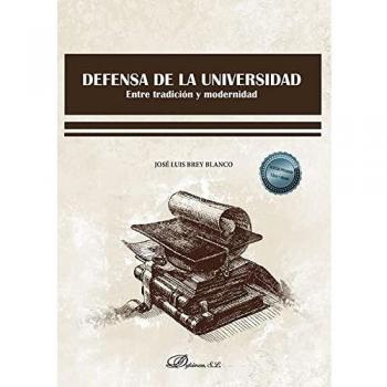Defensa de la universidad: Entre tradición y modernidad