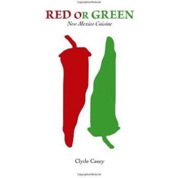 Red or Green: New Mexico Cuisine
