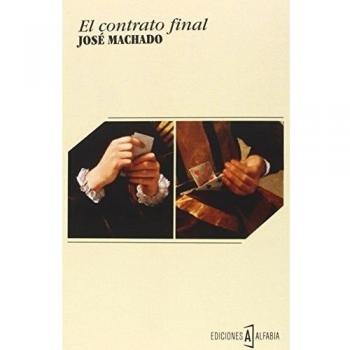 El Contrato Final - José Machado