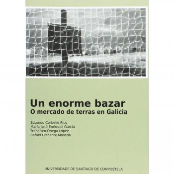 Op410. Un Enorme Bazar. O Mercado De Terras en Galicia
