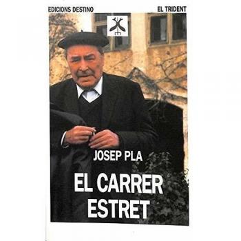 El Carrer Estret............Trident