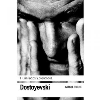 Humillados y ofendidos el libro de bolsillo bibliotecas de autor biblioteca dostoyevski