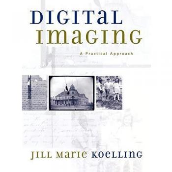 Practical Digital Imaging Guide by Jill Marie Koelling