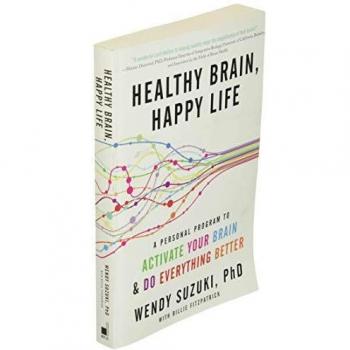 Healthy Brain, Happy Life: A Personal Program to Activate Your Brain and Do Everything Better