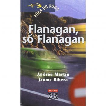 Flanagan, só Flanagan
