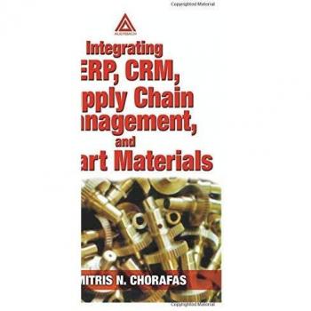 Integrating ERP, CRM, Supply Chain Management, and Smart Materials