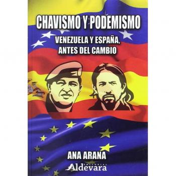 CHAVISMO Y PODEMISMO, Venezuela y España antes del cambio