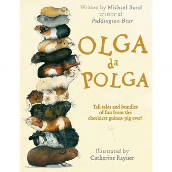 Las aventuras de Olga Da Polga: Cuentos divertidos y traviesos de la conejilla de indias más ingeniosa
