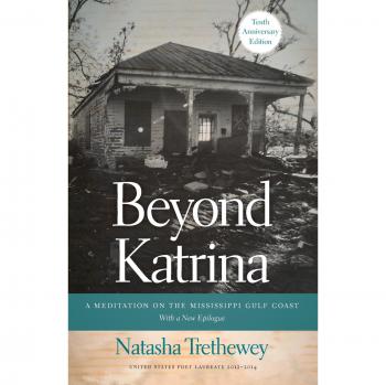 Beyond Katrina: A Reflective Journey on the Mississippi Gulf Coast - Poetry Collection by Natasha Trethewey