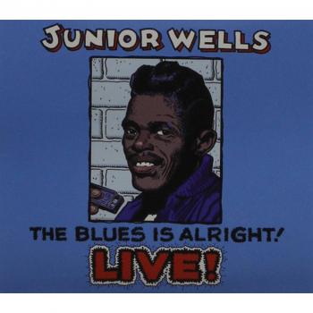 Blues Is Alright! Live!