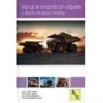 Manual de Transporte con Volquetes y Diseño de Pistas Mineras