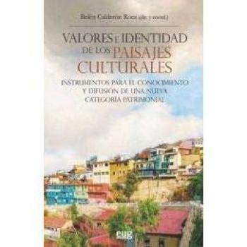 Valores e identidad de los paisajes culturales