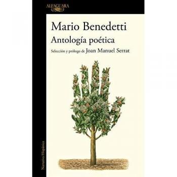 Antología poética: Selección y prólogo de Joan Manuel Serrat - Benedetti Mario