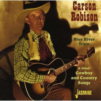 Blue River Train & Other Cowboy and Country Songs