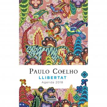 Llibertat. Agenda Coelho 2018 - Paulo Coelho