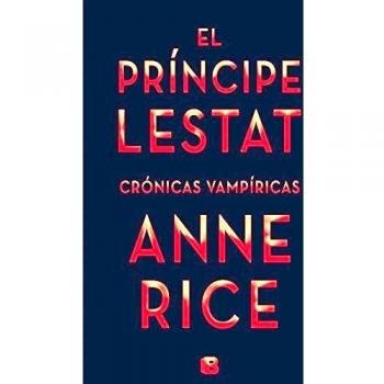 El Príncipe Lestat - Anne Rice
